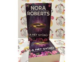 A hét gyűrű - Elvesztett menyasszonyok-trilógia 3. Nora Roberts