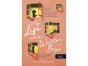My Life With The Walter Boys - Életem a Walter fiúkkal Ali Novak