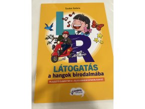 Szabó Szilvia: Látogatás a hangok birodalmába L-R - Élménytár L-R hangok gyakorlásához