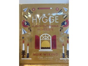 Meik Wiking: Hygge - A dán életforma művészete