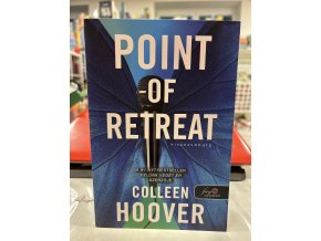 Colleen Hoover: Point of Retreat - Visszavonuló - Szívcsapás 2.