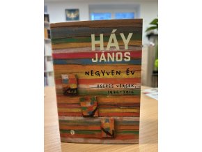 Háy János: Negyven év - Összes versek, 1976-2016 (Különleges kiadás)