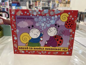 Bartos Erika: Bogyó és Babóca Buborékot fúj