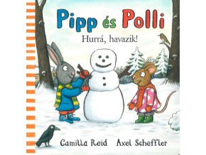 Axel Scheffler  Camilla Reid: Hurrá, havazik!