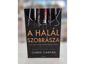 Chris Carter: A halál szobrásza