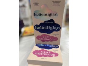 Kirsty Greenwood: Holtomiglan-holtodiglan