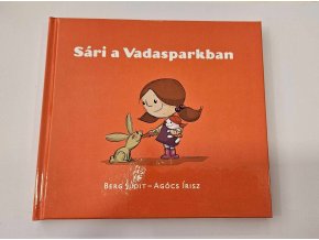 Berg Judit-Agócs Írisz: Sári a Vadasparkban