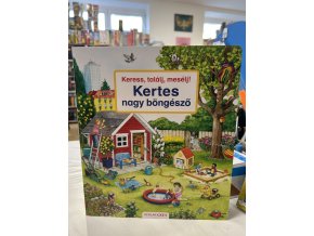 Susanne Gernhauser: Keress, találj, mesélj! Kertes nagy böngésző