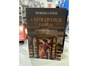 A Stollwerck família - A patikus lánya Rebekka Eder