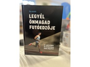 Legyél önmagad futóedzője könyv ,Őry István