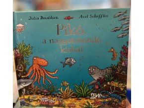 Julia Donaldson,Axel Scheffler: Pikó, a nagyotmondó kishal