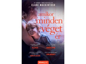 Amikor minden véget ér Clare Mackintosh
