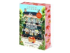 A Strawberry Patch palacsintázó - (Különleges kiadás) Laurie Gilmore