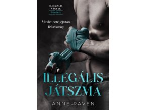 Illegális játszma Anne Raven