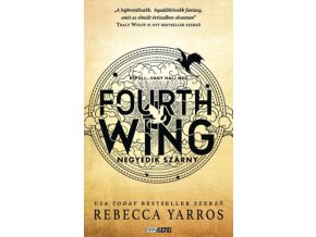 Fourth Wing - Negyedik szárny Rebecca Yarros