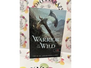 Warrior of the Wild - A vadon harcosa Tricia Levenseller