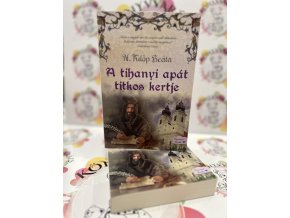 A tihanyi apát titkos kertje N. Fülöp Beáta