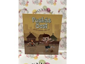 Puskás Öcsi - A külvárosi vagány hihetetlen kalandjai 1. - Szökjünk ki focizni! Kemény Kristóf