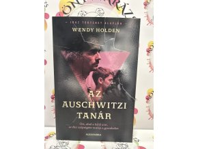 Az auschwitzi tanár Wendy Holden