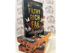Filthy Rich Fae - Piszkosul gazdag tündér - (Különleges kiadás) Geneva Lee