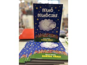 Bartos Erika: Felhő és Felfőcske