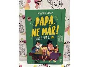 Papa, ne már! - Samu és Papa Nógrádi Gábor
