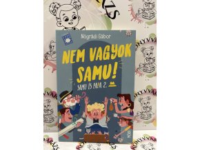 Nem vagyok Samu! - Samu és Papa 2. Nógrádi Gábor