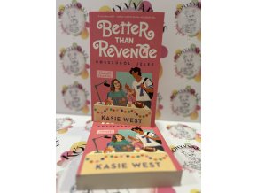 Better Than Revenge - Bosszúból jeles Kasie West