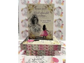 Miről álmodik a lány... - Az Anna-bálok története - (Különleges kiadás) Drabon Ditta