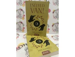 Esélyed van! Unti Ildikó