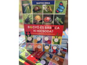 Bartos Erika:Bogyó és Babóca - Ki kicsoda? - A sorozat szereplői a természetben