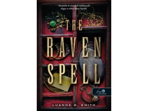 The Raven Spell - A hollóvarázs - Bűbájármány 1. Luanne G. Smith