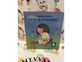 Hol jártál, báránykám? - Ringató-lapozók