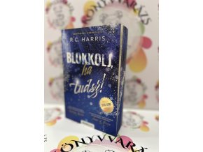 P. C. Harris: Blokkolj, ha tudsz (Különleges kiadás)