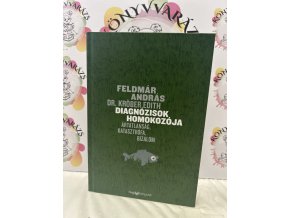 Diagnózisok homokozója - Ártatlanság, katasztrófa, bizalom Feldmár András  Dr. Edith Kröber
