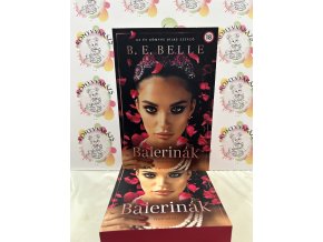 Balerinák - (Különleges kiadás) B. E. Belle