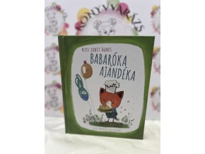 Babaróka ajándéka Kiss Judit Ágnes