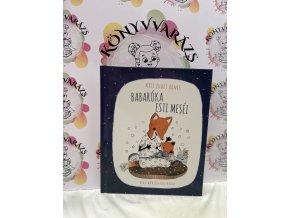 Babaróka esti meséi Kiss Judit Ágnes