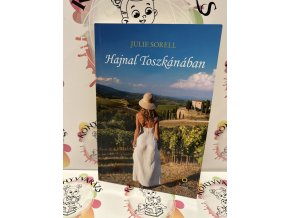 Hajnal Toszkánában Julie Sorell