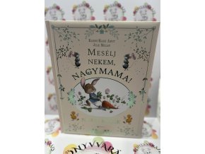 Mesélj nekem, nagymama! - Nyári mesék Karine-Marie Amiot