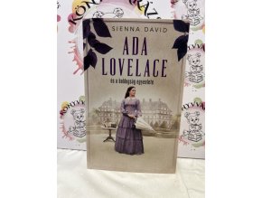 Ada Lovelace és a boldogság egyenlete Sienna David