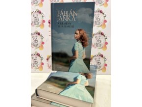 A remény szerelmesei Fábián Janka