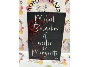 A mester és Margarita Mihail Bulgakov