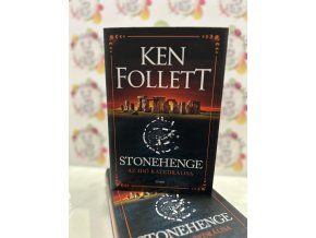 Stonehenge - Az idő katedrálisa Ken Follett