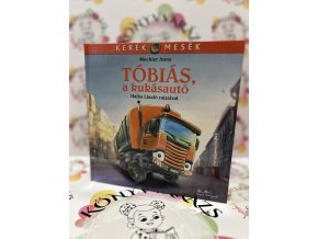 Tóbiás, a kukásautó Mechler Anna