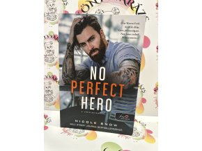 No Perfect Hero - A tökéletlen hős - Heart's Edge hősei 1. Nicole Snow
