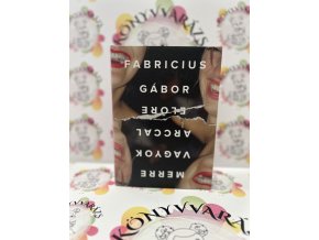 Merre vagyok arccal előre Fabricius Gábor