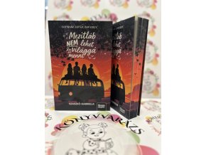 Mezítláb nem lehet világgá menni - (Különleges kiadás) Szaszkó Gabriella