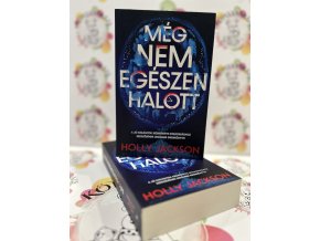 Még nem egészen halott Holly Jackson