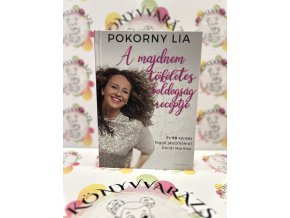 A majdnem tökéletes boldogság receptje - És 99 kérdés függő játszmákról Rendi Marihoz Pokorny Lia